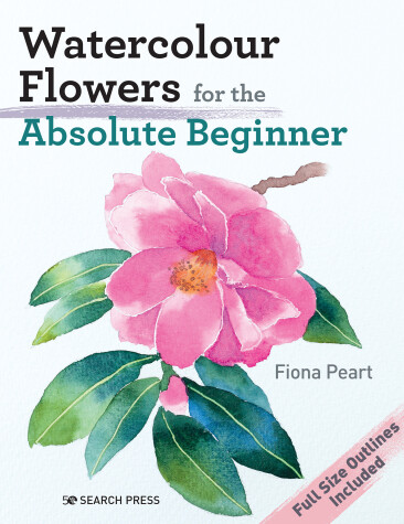 Book cover for Watercolour Flowers for the Absolute Beginner