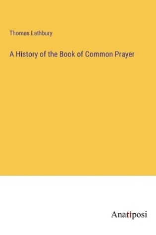 Cover of A History of the Book of Common Prayer