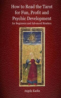 Book cover for How to Read the Tarot for Fun, Profit and Psychic Development for Beginners and Advanced Readers