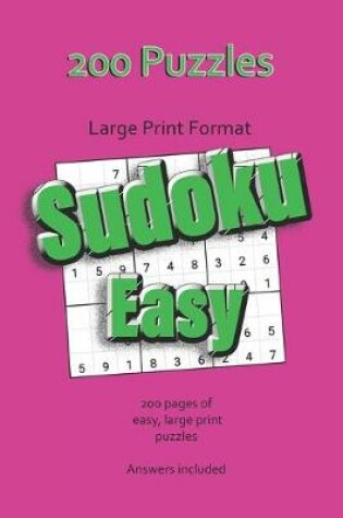 Cover of 200 Puzzles Large Print Format Sudoku Easy