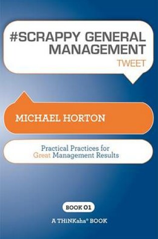 Cover of #Scrappy General Management Tweet