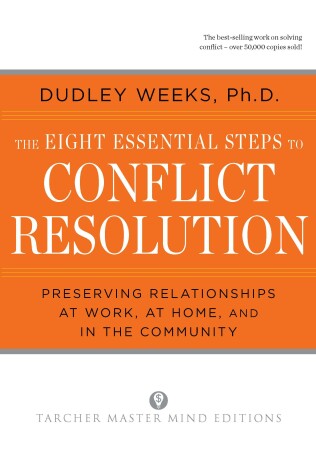Book cover for The Eight Essential Steps to Conflict Resolution