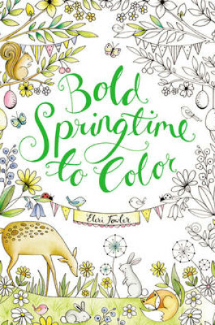 Cover of Bold Springtime to Color