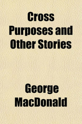 Cover of Cross Purposes and Other Stories