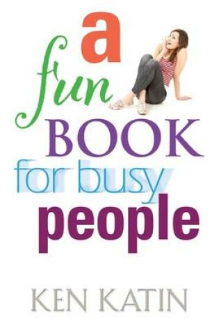 Cover of A Fun Book for Busy People