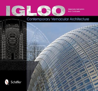 Book cover for Igloo: Contemporary Vernacular Architecture