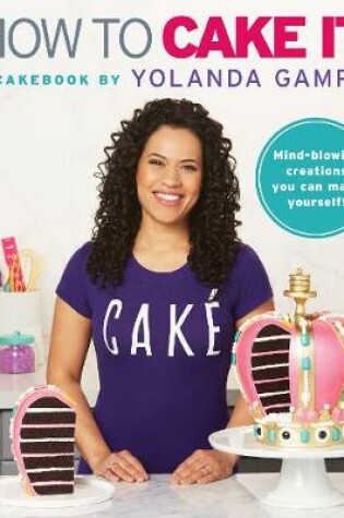 Cover of How to Cake It