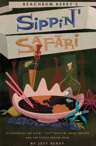 Cover of Beachbum Berry's Sippin' Safari