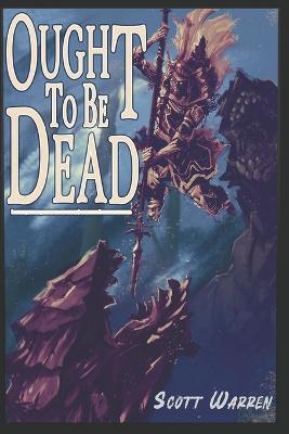 Book cover for Ought to be Dead