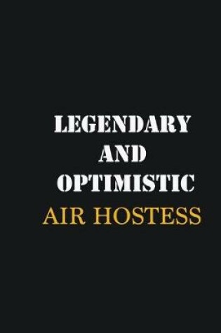 Cover of Legendary and Optimistic Air Hostess