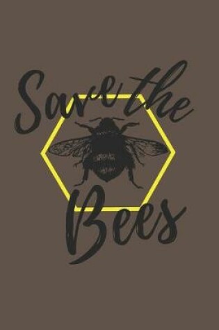 Cover of Save The Bees
