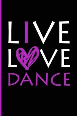 Book cover for Live Love Dance