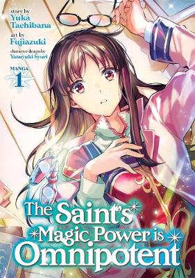 Book cover for The Saint's Magic Power is Omnipotent (Manga) Vol. 1