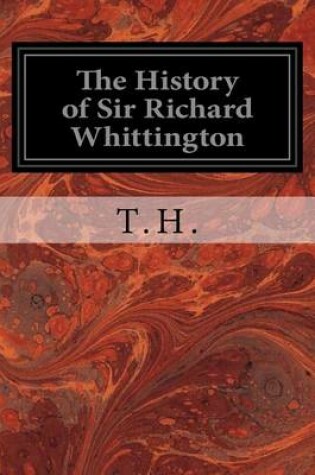 Cover of The History of Sir Richard Whittington