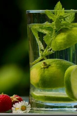 Cover of Jumbo Oversized Glass of Refreshing Mint and Lime Water