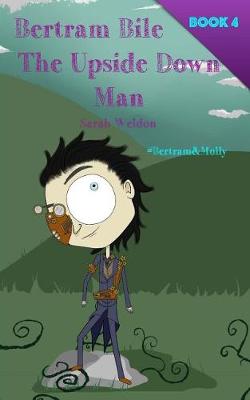 Book cover for The Upside Down Man (Bertram Bile)
