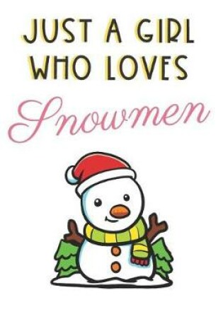 Cover of Just A Girl Who Loves Snowmen