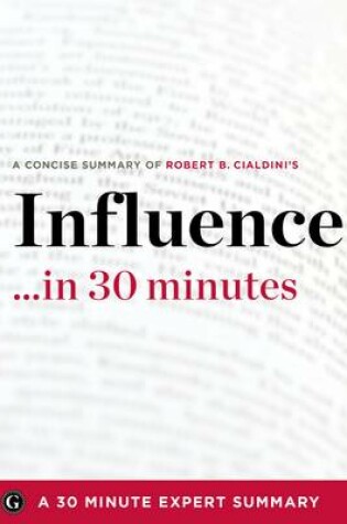 Cover of Influence - A Concise Understanding in 30 Minutes