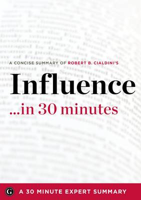 Cover of Influence - A Concise Understanding in 30 Minutes