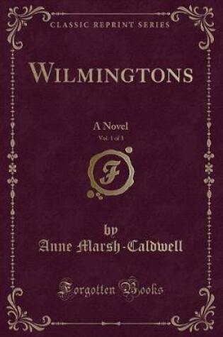 Cover of Wilmingtons, Vol. 1 of 3