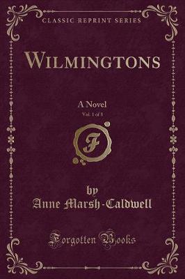 Book cover for Wilmingtons, Vol. 1 of 3