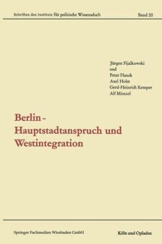 Cover of Berlin — Hauptstadtanspruch und Westintegration