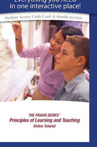 Cover of PRAXIS SERIES, THE, Principles of Learning and Teaching Online Self-Study Tutorial -- Access Card