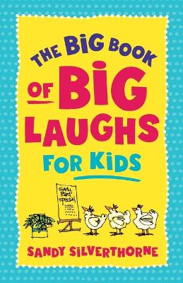 Book cover for The Big Book of Big Laughs for Kids