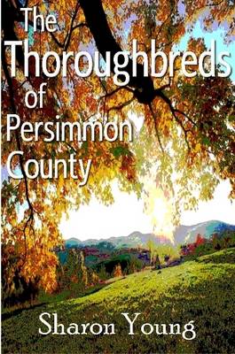 Book cover for The Thoroughbreds of Persimmon County