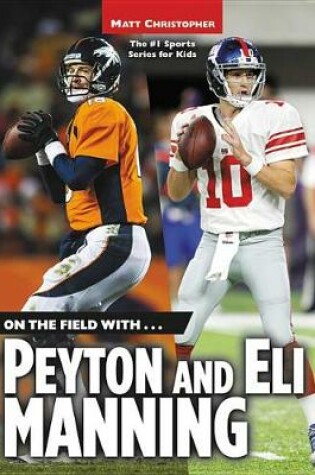 Cover of On the Field With...Peyton and Eli Manning