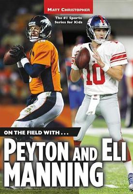 Book cover for On the Field With...Peyton and Eli Manning