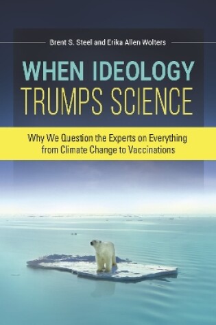 Cover of When Ideology Trumps Science