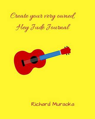 Book cover for Create your very owned Hey Jude Journal