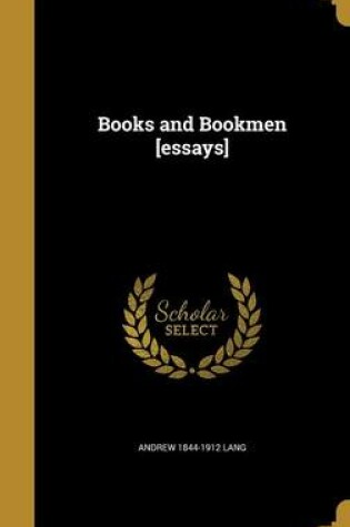 Cover of Books and Bookmen [Essays]