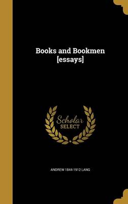 Book cover for Books and Bookmen [Essays]