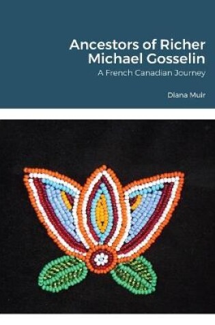 Cover of Ancestors of Richer Michael Gosselin