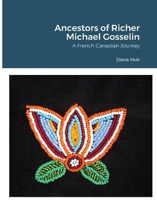 Book cover for Ancestors of Richer Michael Gosselin