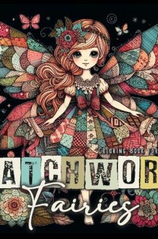 Cover of Patchwork Fairies Coloring Book for Adults