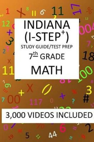 Cover of 7th Grade INDIANA I-STEP+ 2019 MATH, Test Prep