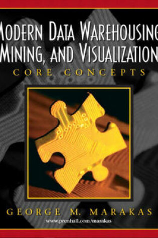 Cover of Modern Data Warehousing, Mining, and Visualization