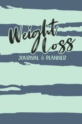 Cover of Weight Loss Journal & Planner