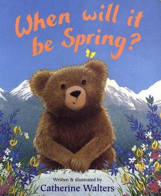 Book cover for When Will It Be Spring? Board Book