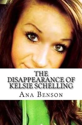 Book cover for The Disappearance of Kelsie Schelling