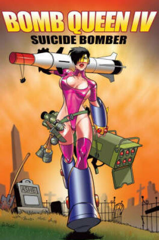 Cover of Bomb Queen Volume 4: Suicide Bomber