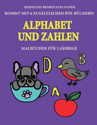 Cover of Malbücher für 2-Jährige (Alphabet und Zahlen)