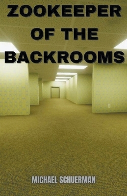 Book cover for Backrooms Zookeeper