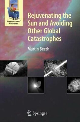 Cover of Rejuvenating the Sun and Avoiding Other Global Catastrophes