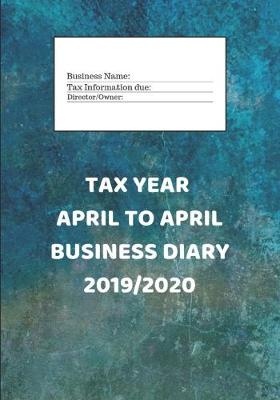 Cover of Tax Year April to April Business Diary 2019/2020