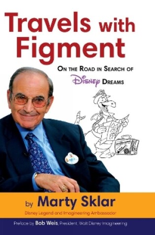 Cover of Travels with Figment: On the Road in Search of Disney Dreams