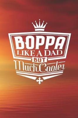 Book cover for Boppa Like A Dad But Cooler